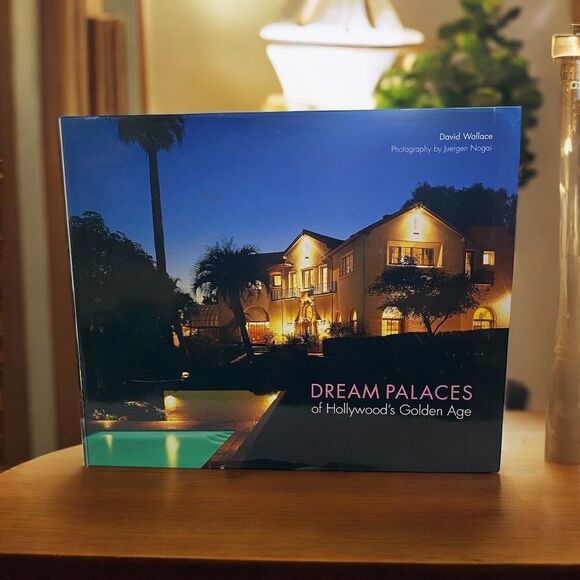 The Dream Palaces of Hollywood's Golden Age - Hardcover, by Wallace David - Good - Picture 1 of 15